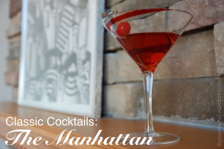 classic vintage cocktails: The Manhattan